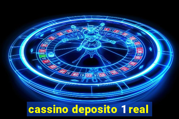 cassino deposito 1 real